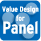 Value Design for Panel